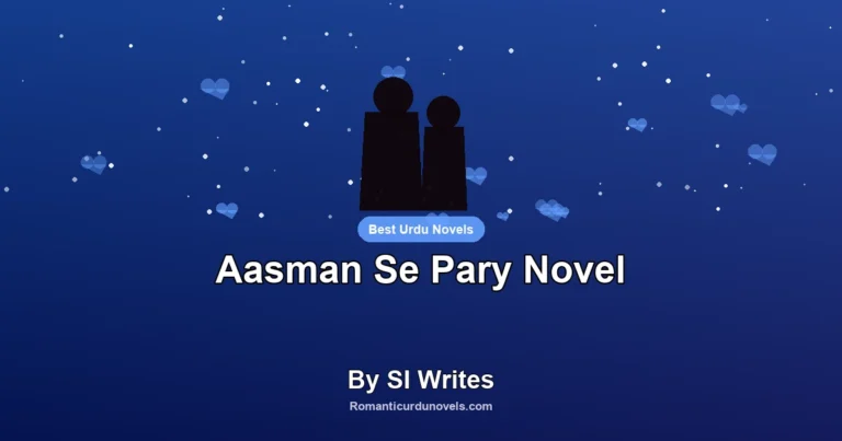 Aasman Se Pary Novel By SI Writes
