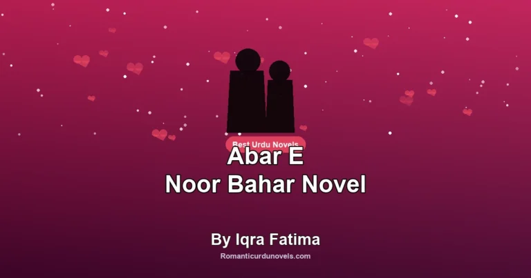Abar E Noor Bahar Novel By Iqra Fatima