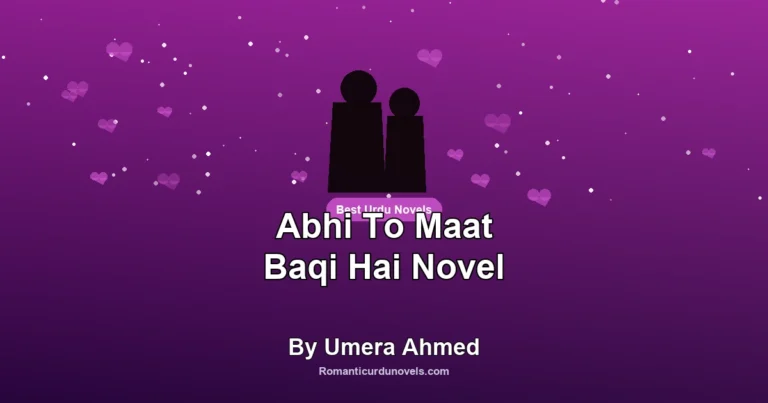 Abhi To Maat Baqi Hai Novel By Umera Ahmed