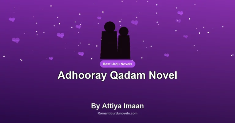 Adhooray Qadam Novel By Attiya Imaan