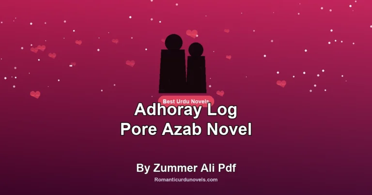 Adhoray Log Pore Azab Novel By Zummer Ali Pdf
