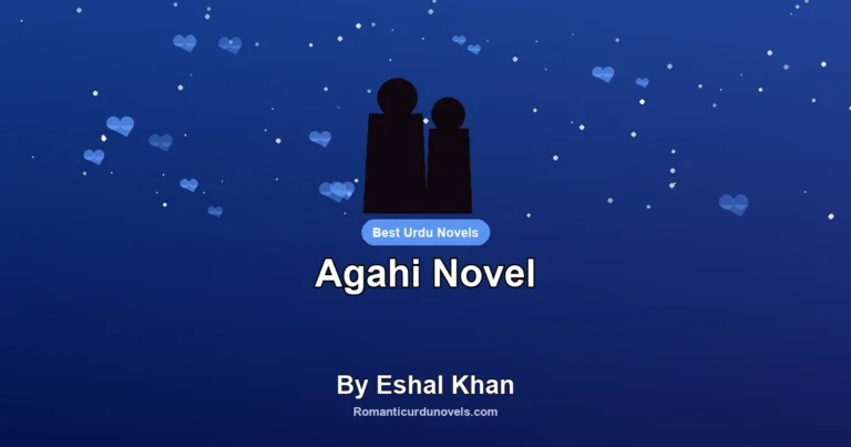 Agahi Novel By Eshal Khan