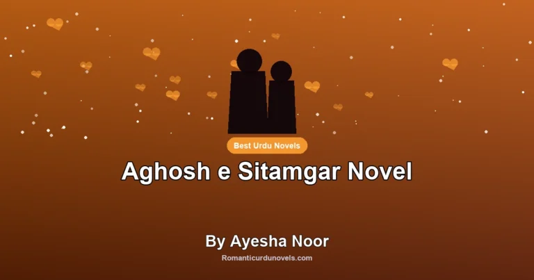 Aghosh e Sitamgar Novel By Ayesha Noor