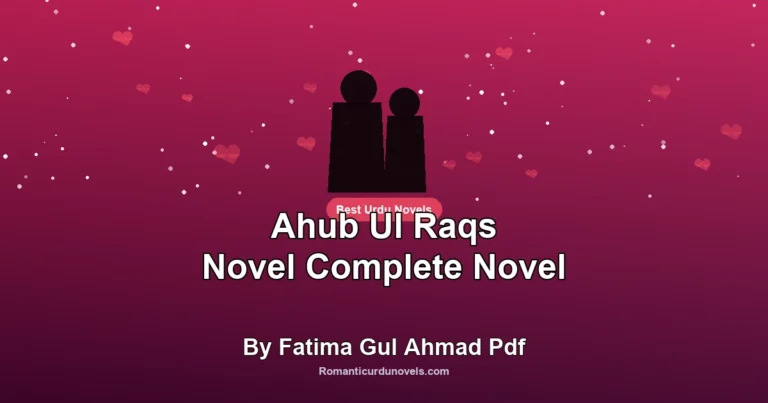 Ahub Ul Raqs Novel Complete Novel By Fatima Gul Ahmad Pdf