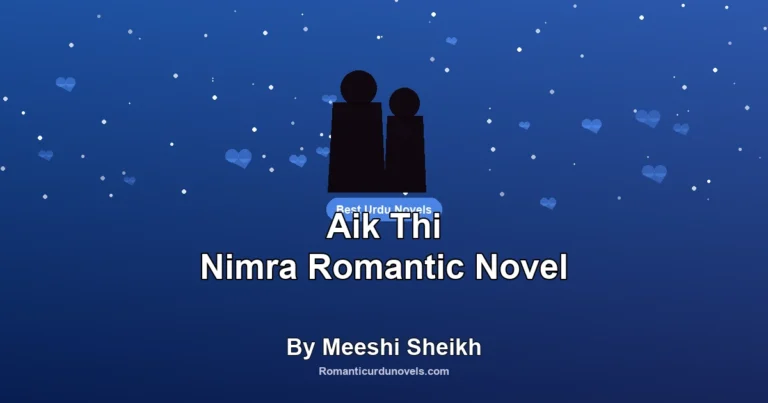 Aik Thi Nimra Romantic Novel By Meeshi Sheikh