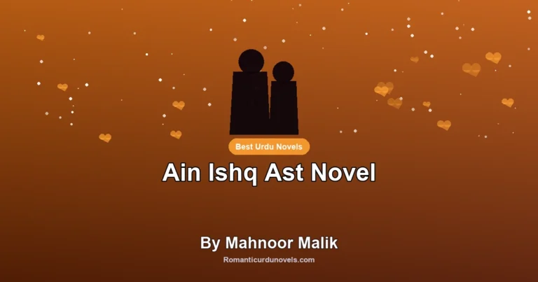 Ain Ishq Ast Novel By Mahnoor Malik