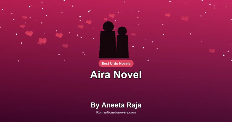 Aira Novel By Aneeta Raja