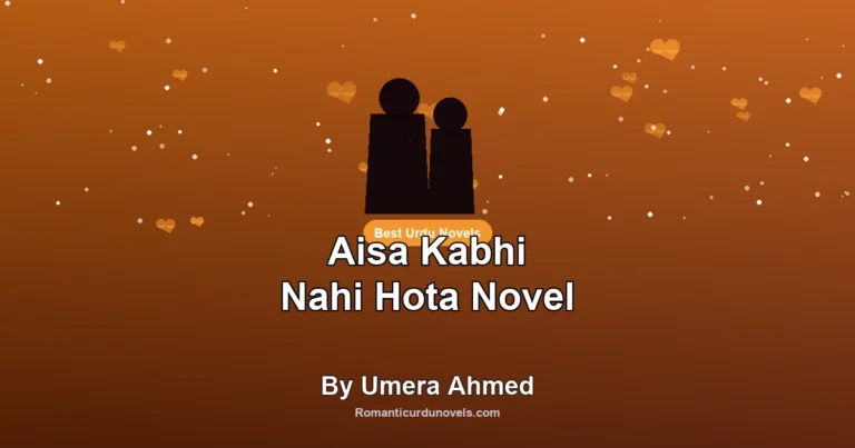 Aisa Kabhi Nahi Hota Novel By Umera Ahmed
