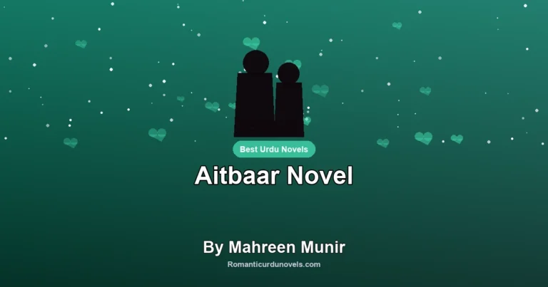 Aitbaar Novel By Mahreen Munir