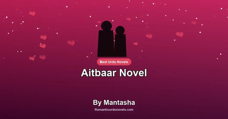 Aitbaar Novel By Mantasha