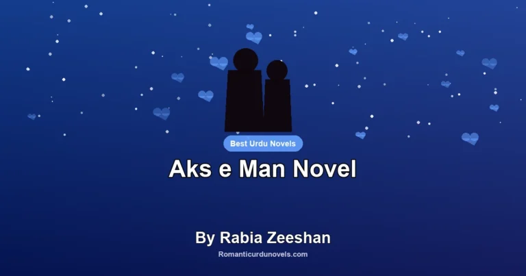 Aks e Man Novel By Rabia Zeeshan