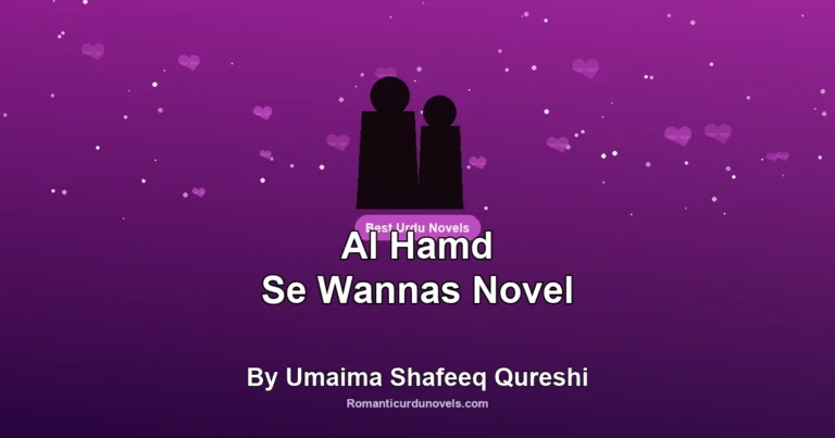 Al Hamd Se Wannas Novel By Umaima Shafeeq Qureshi