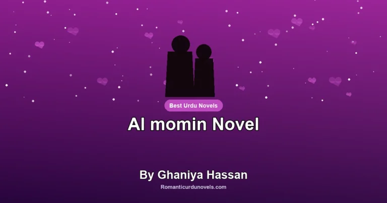 Al momin Novel By Ghaniya Hassan