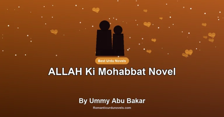 ALLAH Ki Mohabbat Novel By Ummy Abu Bakar