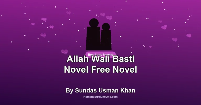 Allah Wali Basti Novel Free Novel By Sundas Usman Khan