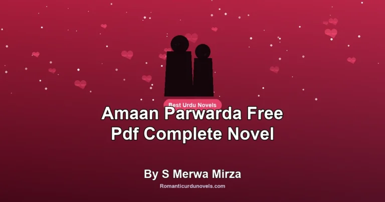 Amaan Parwarda Free Pdf Complete Novel By S Merwa Mirza