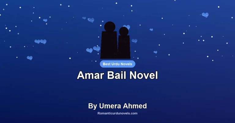 Amar Bail Novel By Umera Ahmed