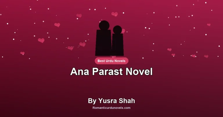 Ana Parast Novel By Yusra Shah