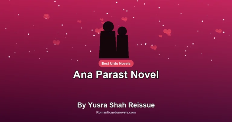 Ana Parast Novel By Yusra Shah Reissue
