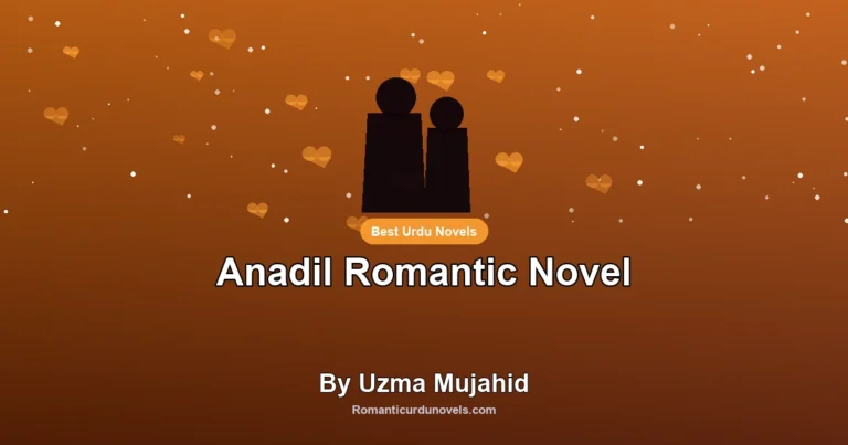 Anadil Romantic Novel By Uzma Mujahid