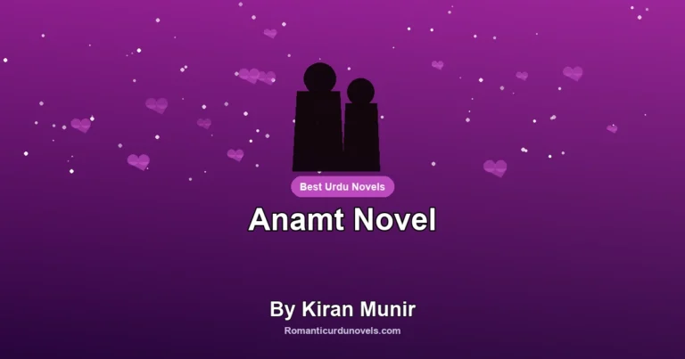 Anamt Novel By Kiran Munir