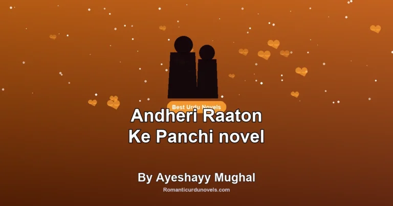 Andheri Raaton Ke Panchi novel By Ayeshayy Mughal