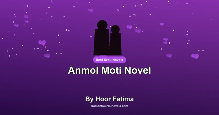 Anmol Moti Novel By Hoor Fatima