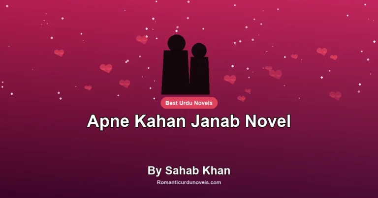 Apne Kahan Janab Novel By Sahab Khan