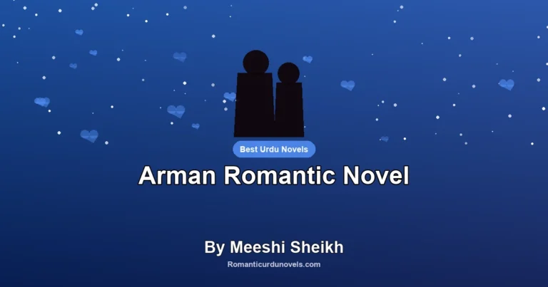 Arman Romantic Novel By Meeshi Sheikh