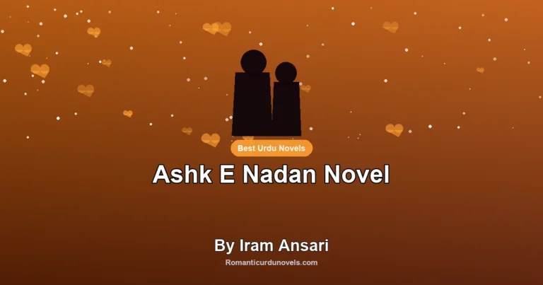 Ashk E Nadan Novel By Iram Ansari