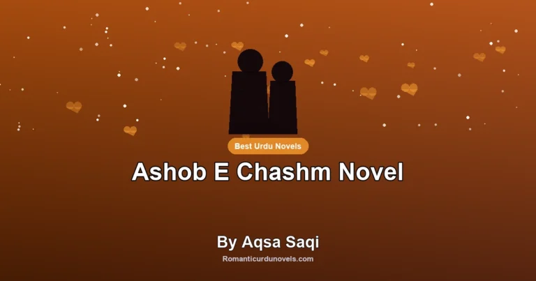 Ashob E Chashm Novel By Aqsa Saqi