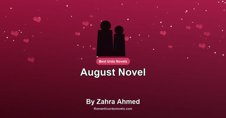 August Novel By Zahra Ahmed
