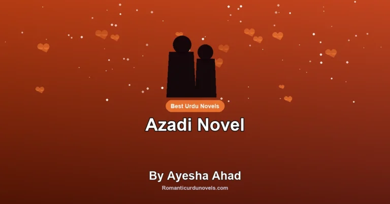 Azadi Novel By Ayesha Ahad