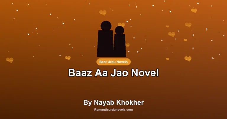 Baaz Aa Jao Novel By Nayab Khokher