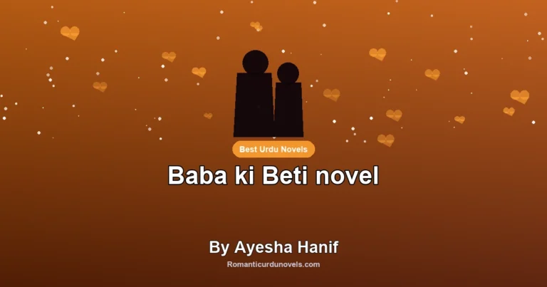 Baba ki Beti novel By Ayesha Hanif