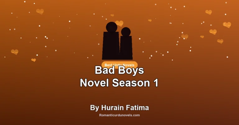 Bad Boys Novel Season 1 By Hurain Fatima