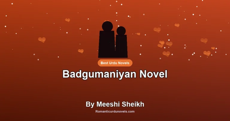 Badgumaniyan Novel By Meeshi Sheikh