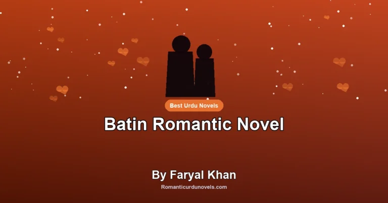 Batin Romantic Novel By Faryal Khan