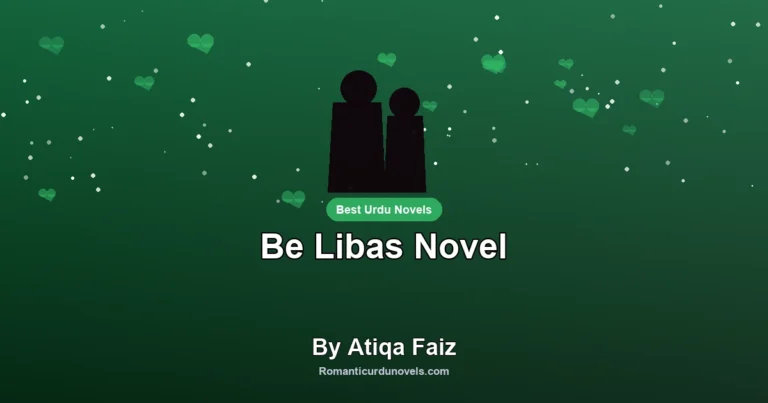 Be Libas Novel By Atiqa Faiz
