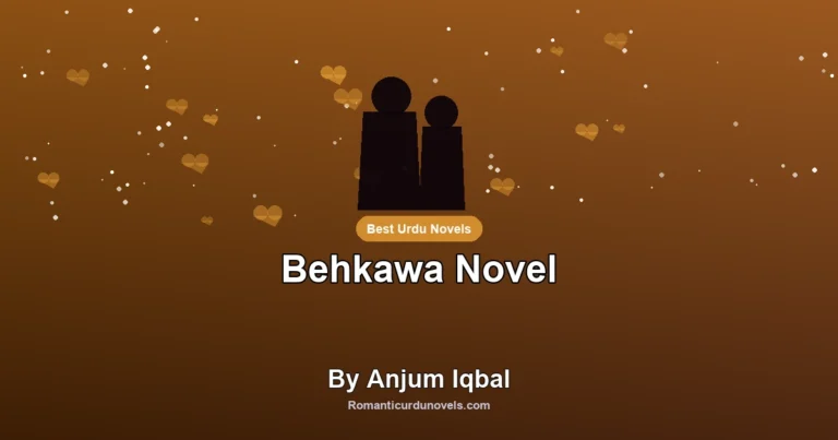 Behkawa Novel By Anjum Iqbal