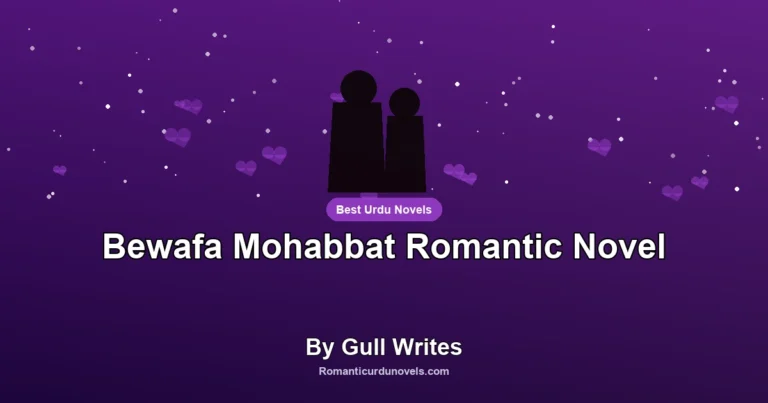 Bewafa Mohabbat Romantic Novel By Gull Writes