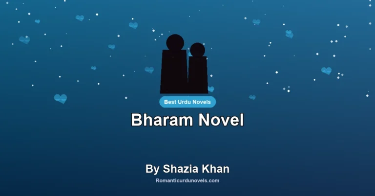 Bharam Novel By Shazia Khan
