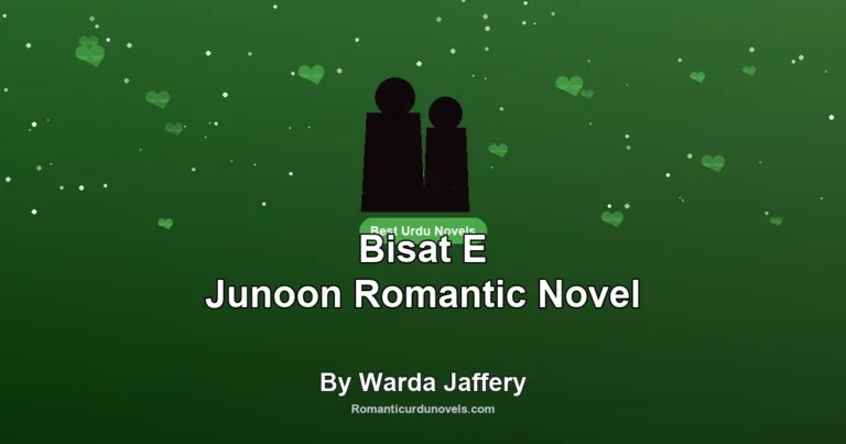 Bisat E Junoon Romantic Novel By Warda Jaffery