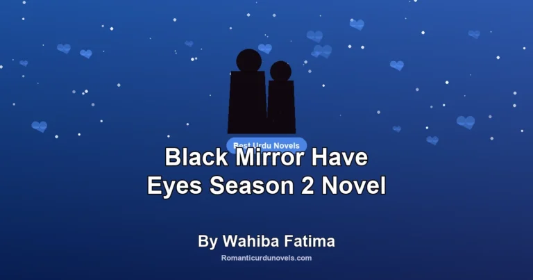Black Mirror Have Eyes Season 2 Novel By Wahiba Fatima