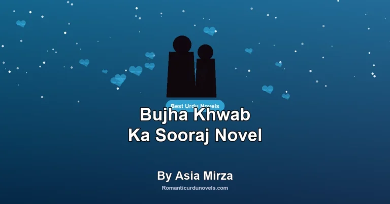 Bujha Khwab Ka Sooraj Novel By Asia Mirza