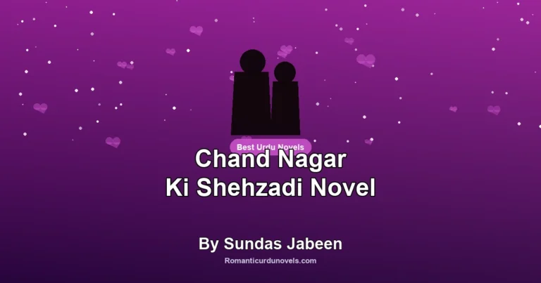 Chand Nagar Ki Shehzadi Novel By Sundas Jabeen
