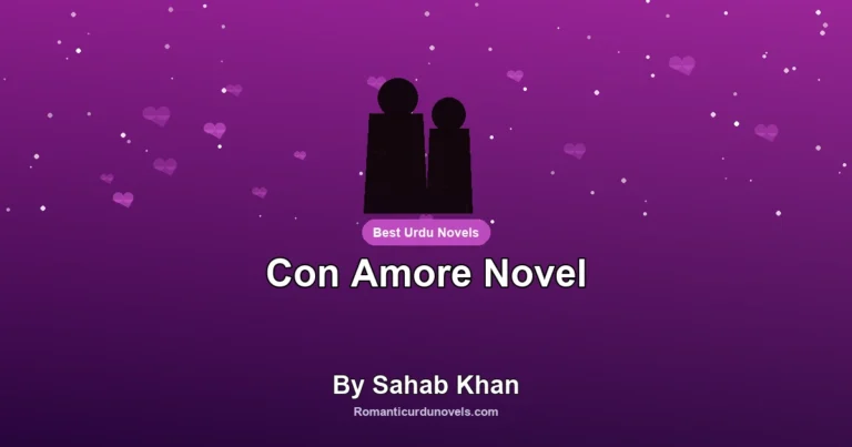 Con Amore Novel By Sahab Khan