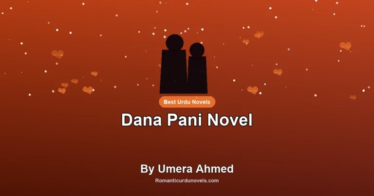 Dana Pani Novel By Umera Ahmed