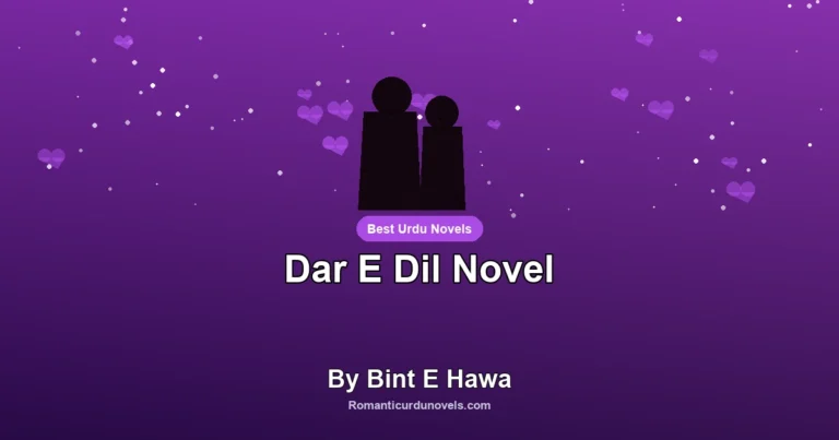 Dar E Dil Novel By Bint E Hawa