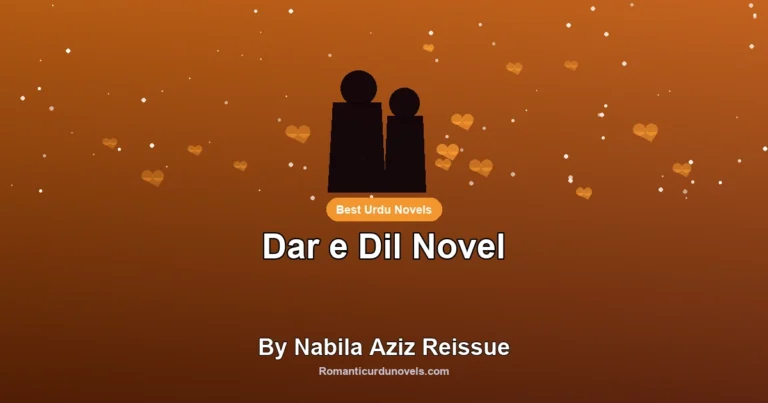 Dar e Dil Novel By Nabila Aziz Reissue